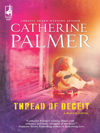 Catherine Palmer. Thread Of Deceit