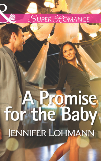 Jennifer Lohmann. A Promise for the Baby