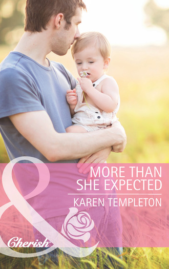 Karen Templeton. More Than She Expected