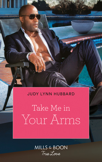 Judy Lynn Hubbard. Take Me In Your Arms
