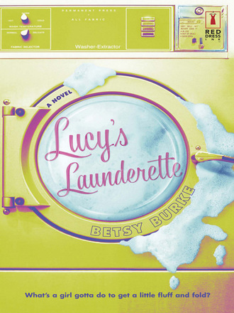 Betsy Burke. Lucy's Launderette