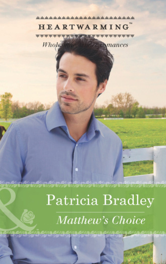 Patricia Bradley. Matthew's Choice