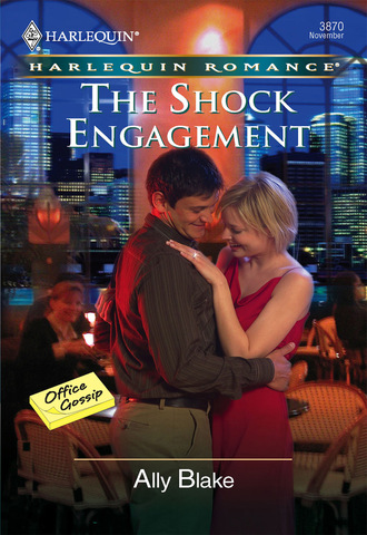Ally Blake. The Shock Engagement