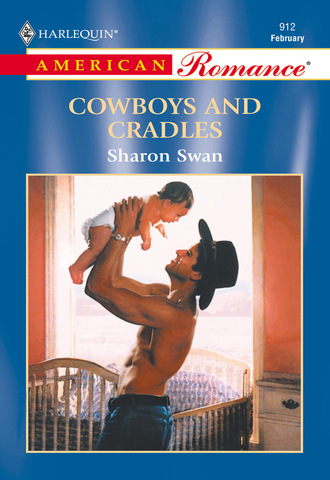 Sharon Swan. Cowboys And Cradles