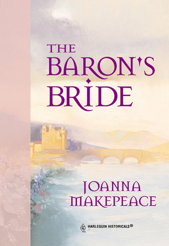 Joanna Makepeace. The Baron's Bride