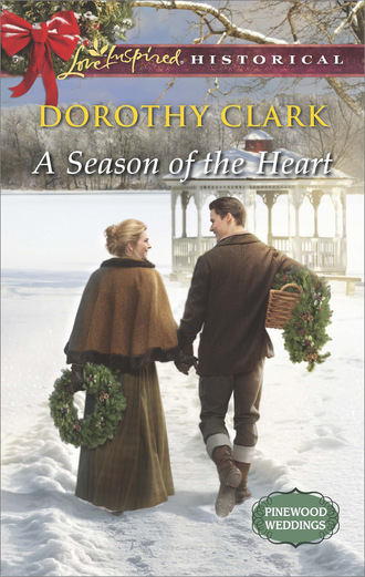 Dorothy Clark. A Season of the Heart