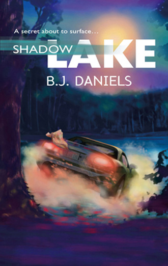 B.J. Daniels. Shadow Lake