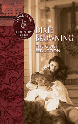 Dixie Browning. The Quiet Seduction