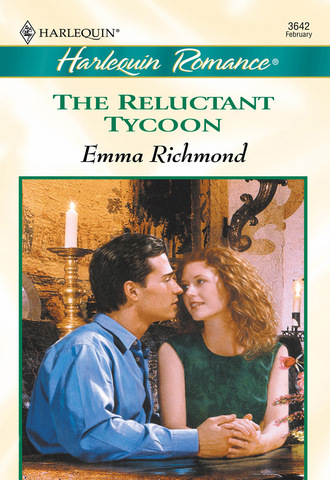 Emma Richmond. The Reluctant Tycoon