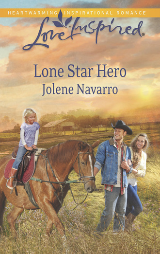 Jolene Navarro. Lone Star Hero