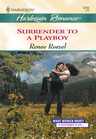 Renee Roszel. Surrender To A Playboy