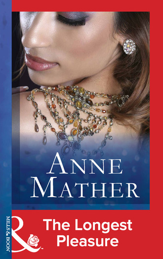 Anne Mather. The Longest Pleasure