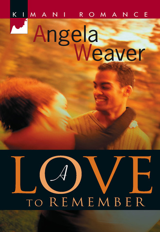 Angela Weaver. A Love To Remember