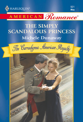 Michele Dunaway. The Simply Scandalous Princess