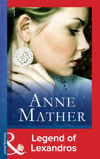 Anne Mather. Legend Of Lexandros