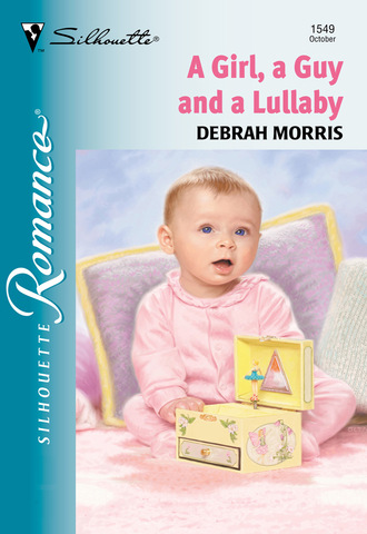 Debrah Morris. A Girl, A Guy And A Lullaby