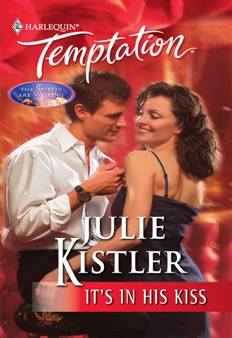 Julie Kistler. It's In His Kiss