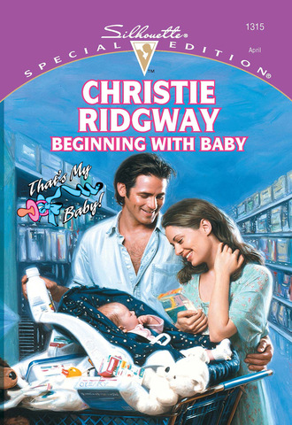 Christie  Ridgway. Beginning With Baby