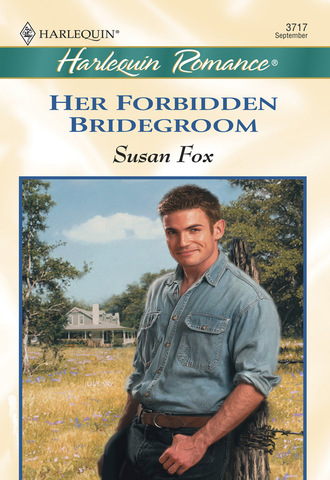 Susan Fox P.. Her Forbidden Bridegroom