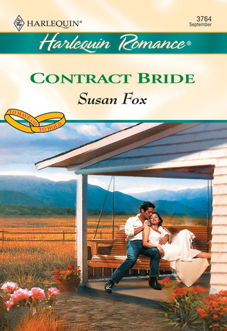 Susan Fox P.. Contract Bride