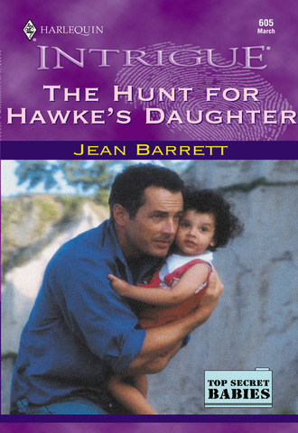 Jean Barrett. The Hunt For Hawke's Daughter