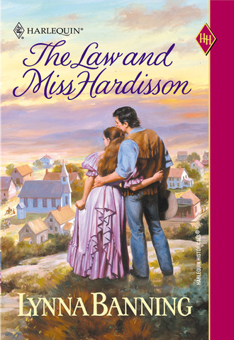 Lynna Banning. The Law And Miss Hardisson