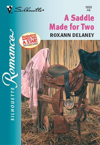 Roxann Delaney. A Saddle Made For Two
