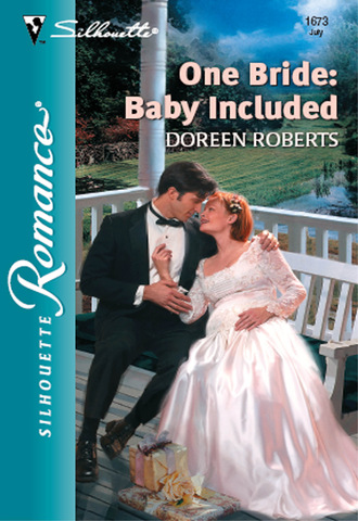 Doreen Roberts. One Bride: Baby Included
