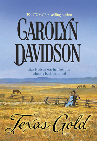 Carolyn Davidson. Texas Gold