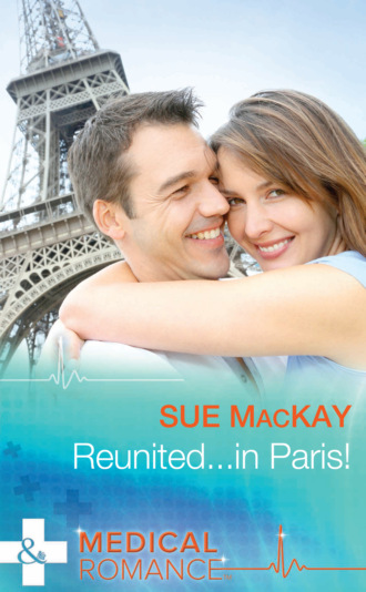 Sue MacKay. Reunited...in Paris!