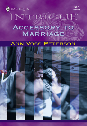 Ann Voss Peterson. Accessory To Marriage