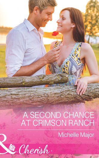 Michelle Major. A Second Chance at Crimson Ranch