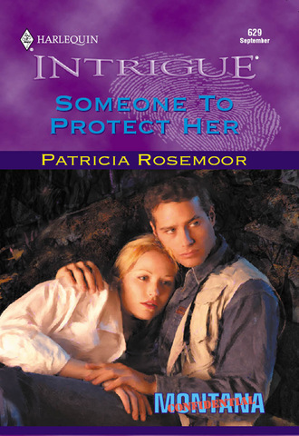 Patricia  Rosemoor. Someone To Protect Her