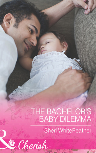 Sheri WhiteFeather. The Bachelor's Baby Dilemma