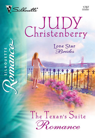 Judy Christenberry. The Texan's Suite Romance