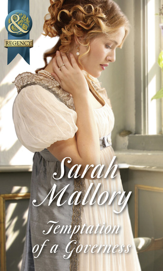 Sarah Mallory. Temptation Of A Governess