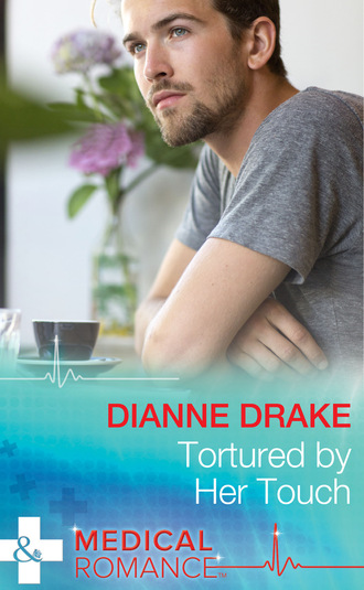 Dianne Drake. Tortured by Her Touch