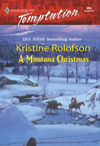 Kristine Rolofson. A Montana Christmas