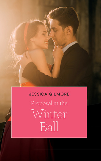 Jessica Gilmore. Proposal At The Winter Ball