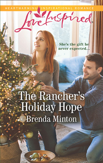Brenda Minton. The Rancher's Holiday Hope