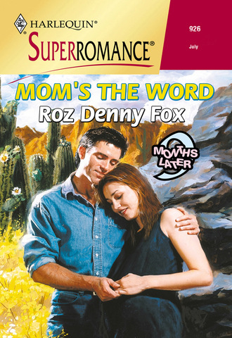 Roz Denny Fox. Mom's The Word