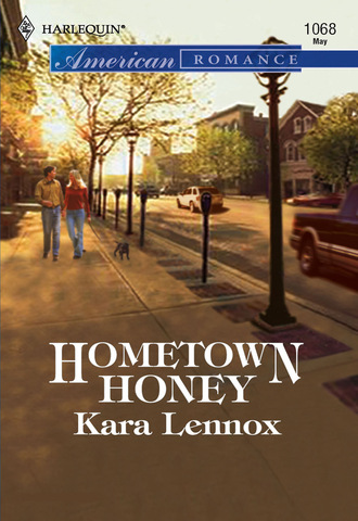 Kara Lennox. Hometown Honey