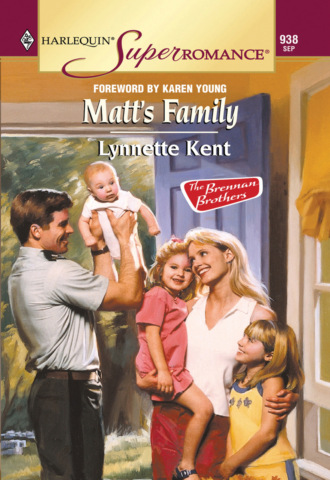 Lynnette Kent. Matt's Family