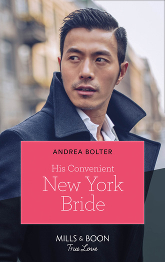 Andrea Bolter. His Convenient New York Bride