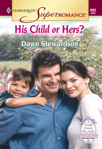 Dawn Stewardson. His Child Or Hers?