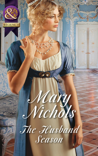 Mary Nichols. The Husband Season