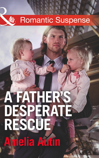 Amelia Autin. A Father's Desperate Rescue