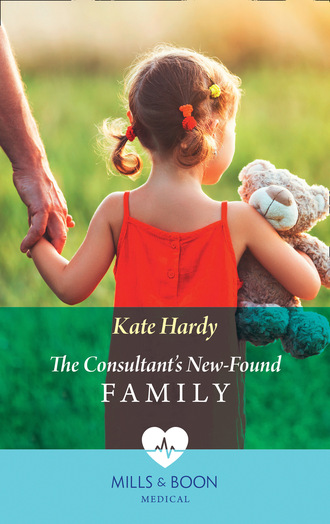 Kate Hardy. The Consultant's New-Found Family
