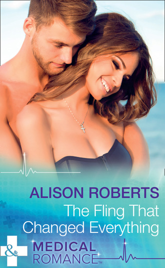 Alison Roberts. The Fling That Changed Everything