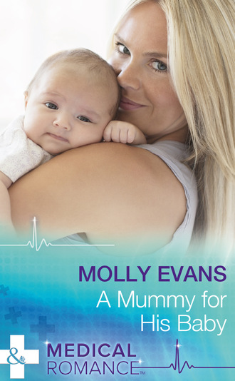 Molly Evans. A Mummy For His Baby
